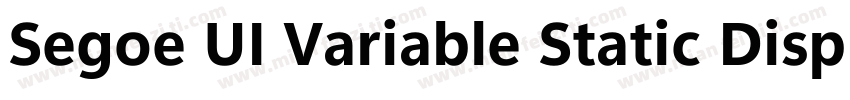 Segoe UI Variable Static Display B字体转换